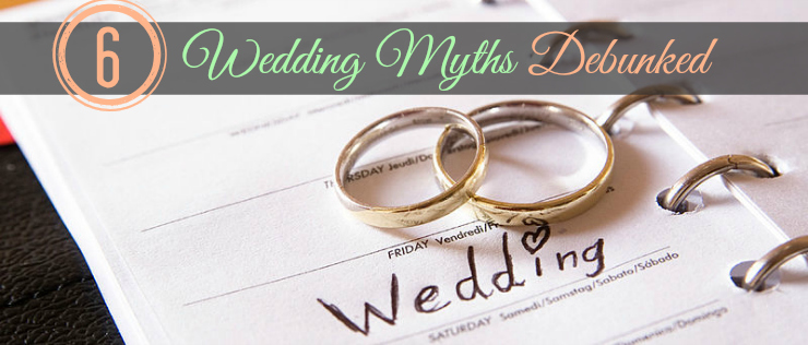 6 Wedding Myths Debunked @pinkmitten.com