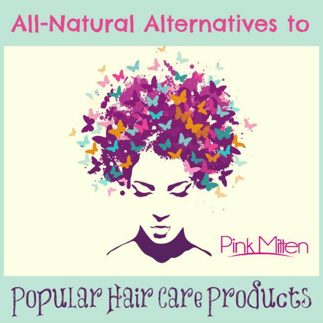 All-Natural Alternatives to Popular Hair Care Products @pinkmitten.com #hair #hairstyle #alternatives #natural
