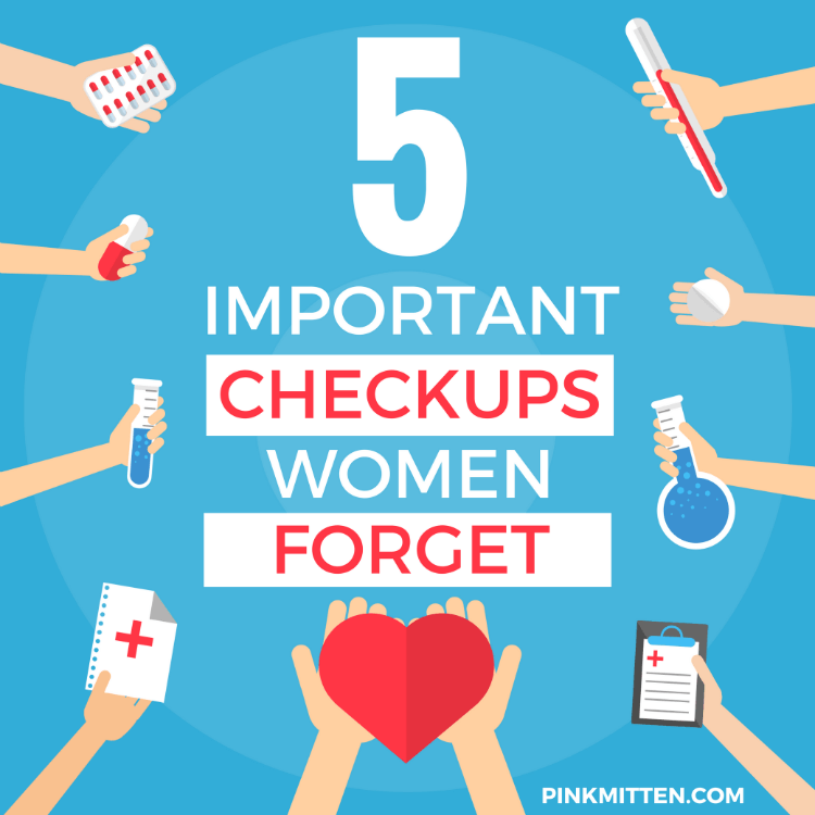 5 Important Checkups Women Forget @PinkMitten.com